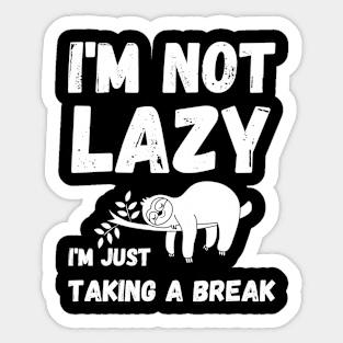 energy saving mode - I'm not lazy - sarcastic saying Sticker